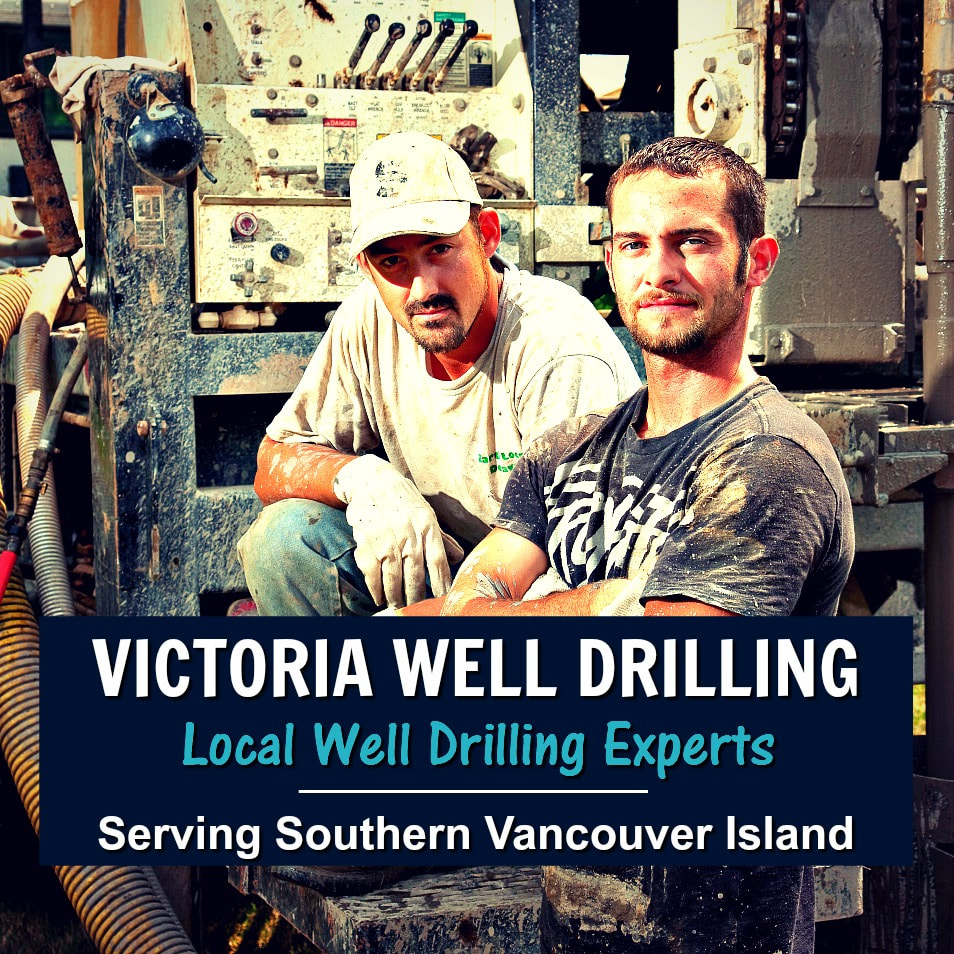 Victoria Well Drilling - Vancouver Island, BC